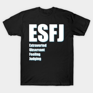 ESFJ The Consul MBTI types 12B Myers Briggs personality T-Shirt